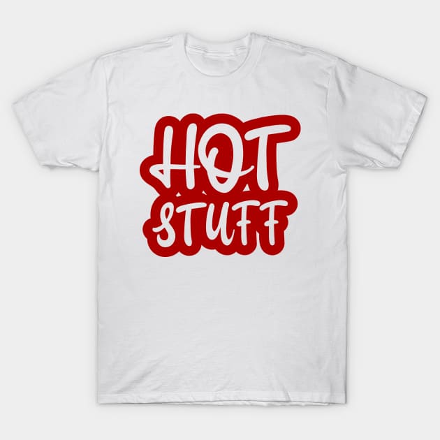 Hot Stuff T-Shirt by colorsplash